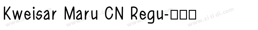 Kweisar Maru CN Regu字体转换